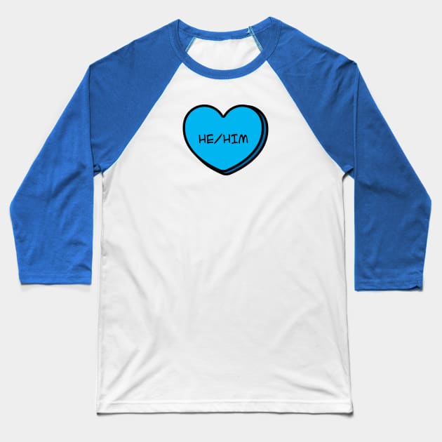 Pronoun He/Him Conversation Heart in Blue Baseball T-Shirt by Art Additive